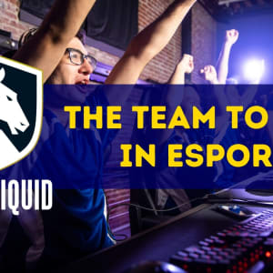 Team Liquid - the Team to Beat in Esports